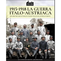 1915-1918 La guerra Italo-austriaca: 1915-1918 The Great War in color - Italian & Austrian front - Paperback