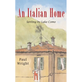 An Italian Home: Settling by Lake Como - Paperback