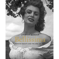 Bellissima: Feminine Beauty and the Idea of Italy - Paperback